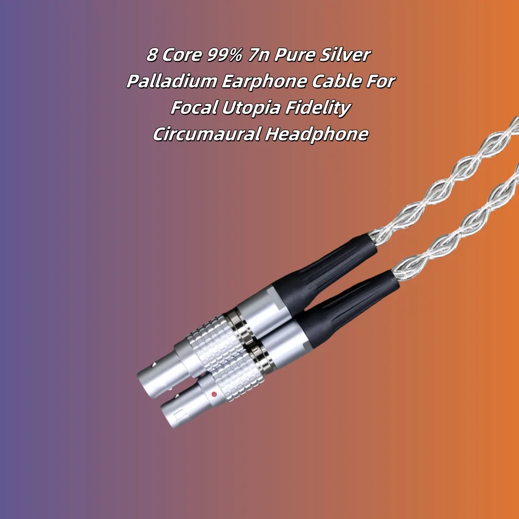 8 الأساسية 99% 7n الفضة النقية البلاديوم سماعة كابل ل البؤري يوتوبيا الدقة المحيطي سماعة 8391