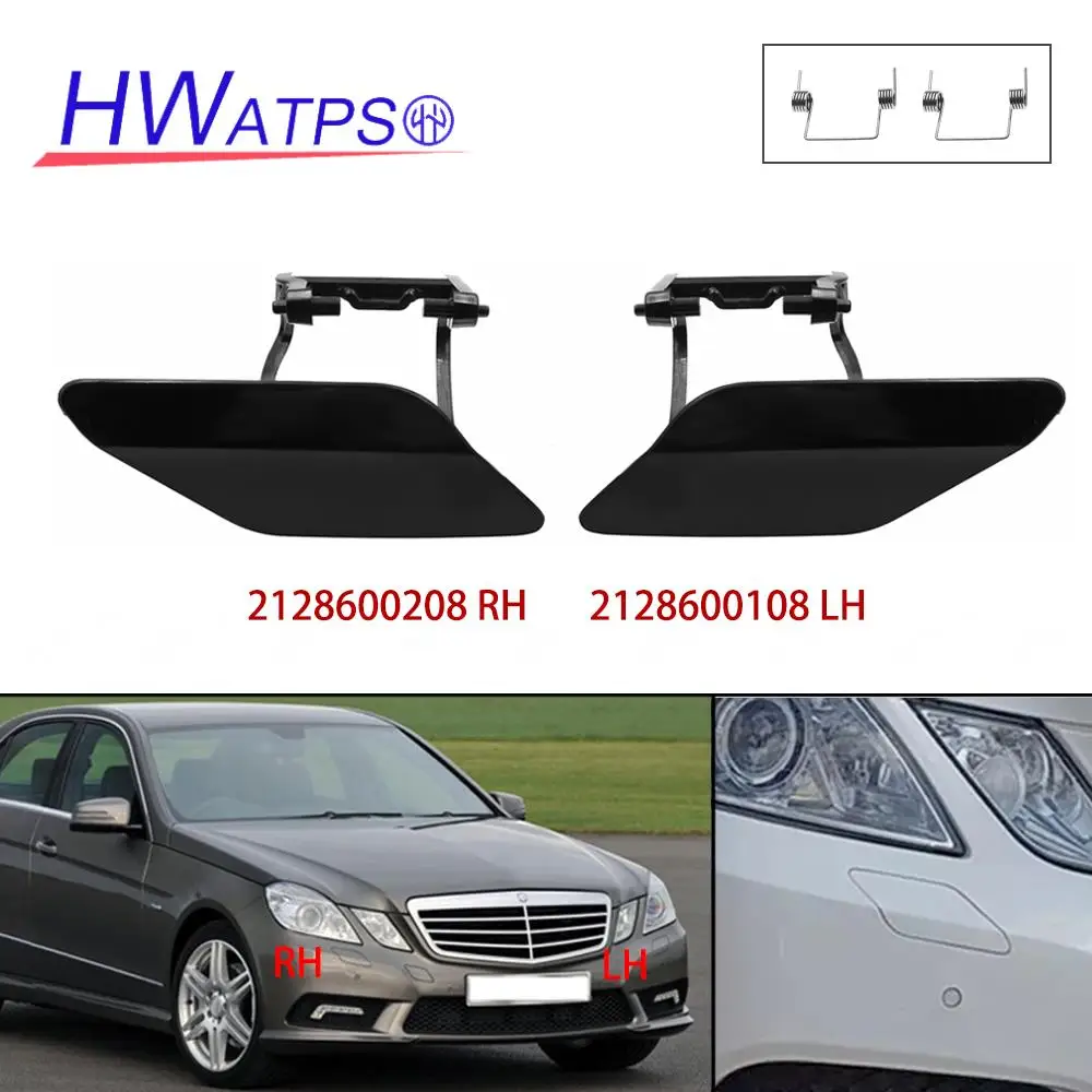 

Bumper Headlight Washer Spray Nozzle Cover Cap 2128600108 (LH) 2128600208 (RH) For Mercedes Benz E-Class W212 E300 E350 E400