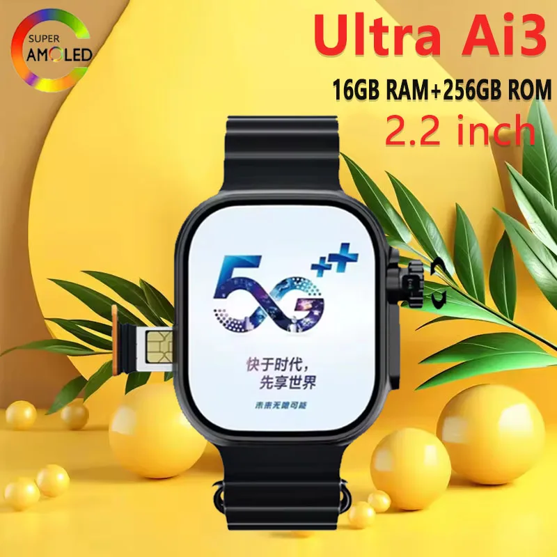 

Ultra AI3 256 ГБ 4G SIM-карта Смарт-часы Microwear Android 2,2 дюйма 448*5228 Amoled мониторинг здоровья 180 ° вращающаяся камера