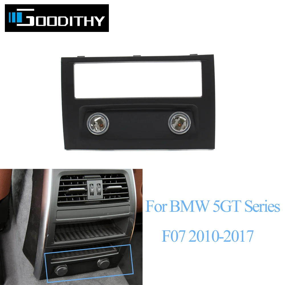 

Black Rear Console Air Conditioning Panel Trim Lower Plate Embellish Replacement For BMW 5GT Serise F07 2010-2017 51169178351