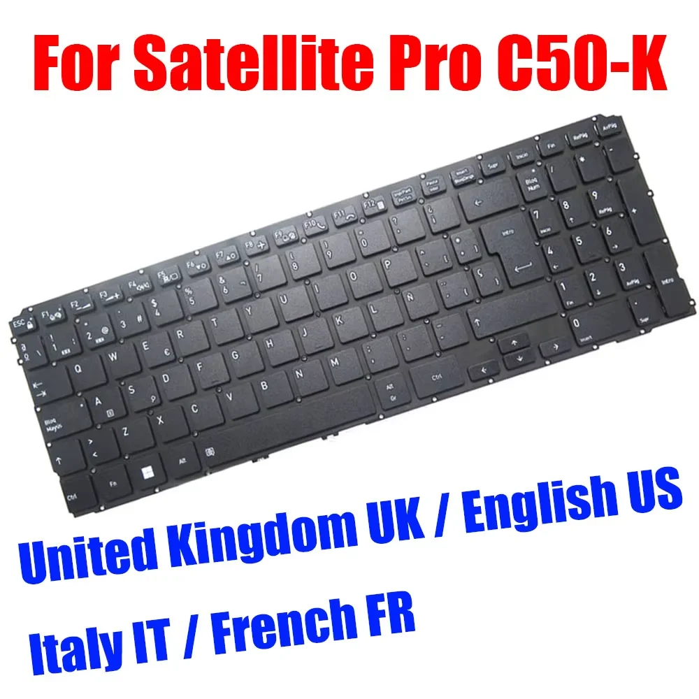 UK US FR IT Laptop Keyboard For Dynabook For Satellite Pro C50-K United Kingdom English French Italy Black