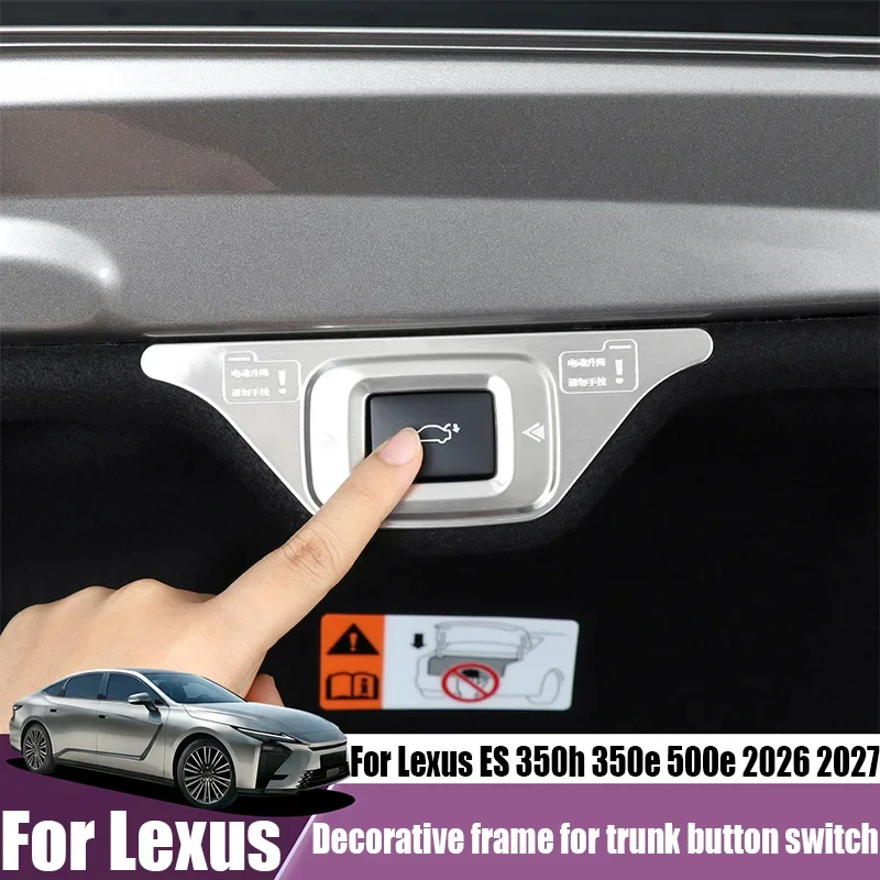 Rear trunk button switch decorative frame car interior product modification accessories For Lexus ES 350h 350e 500e 2026 2027