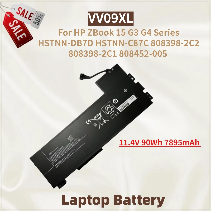 

Laptop Battery VV09XL 11.4V 90Wh 7895mAh For HP ZBook 15 G3 G4 Series 808398-2C2 808398-2C1 808452-005 HSTNN-DB7D HSTNN-C87C