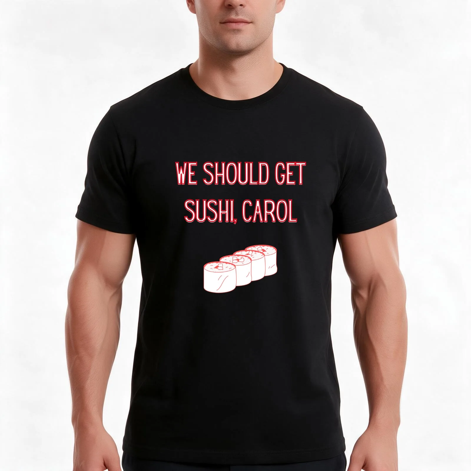 We should get sushi carol T-Shirt Summer Casual Cotton Tee Oversized Streetwear Tops Vintage Graphic Print Unisex Men Women