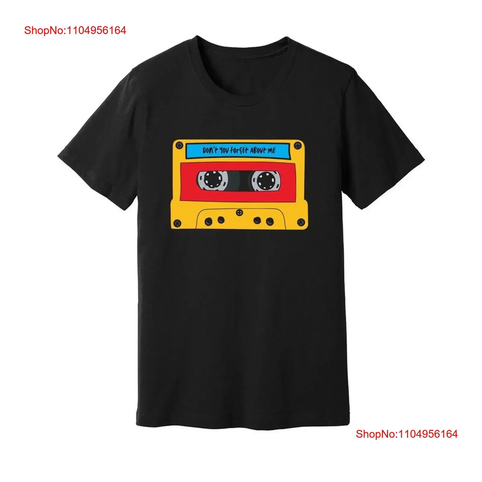 

Don t You Forget About Me Cassette Tape Shirt Retro 80s Nostalgic Funny Meme vintage Washed Unisex streetwear Casual