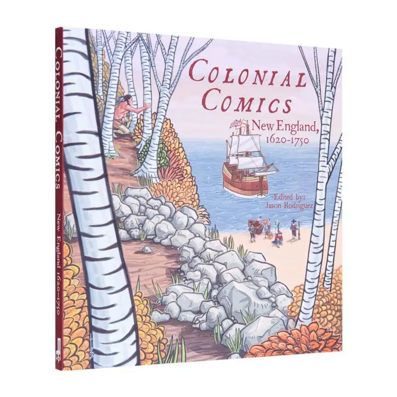 

Колониальные комиксы Новая Англия 1620 1750 Джейсон Родригез Чикаго Обзор Пресс 9781938486302 Книга