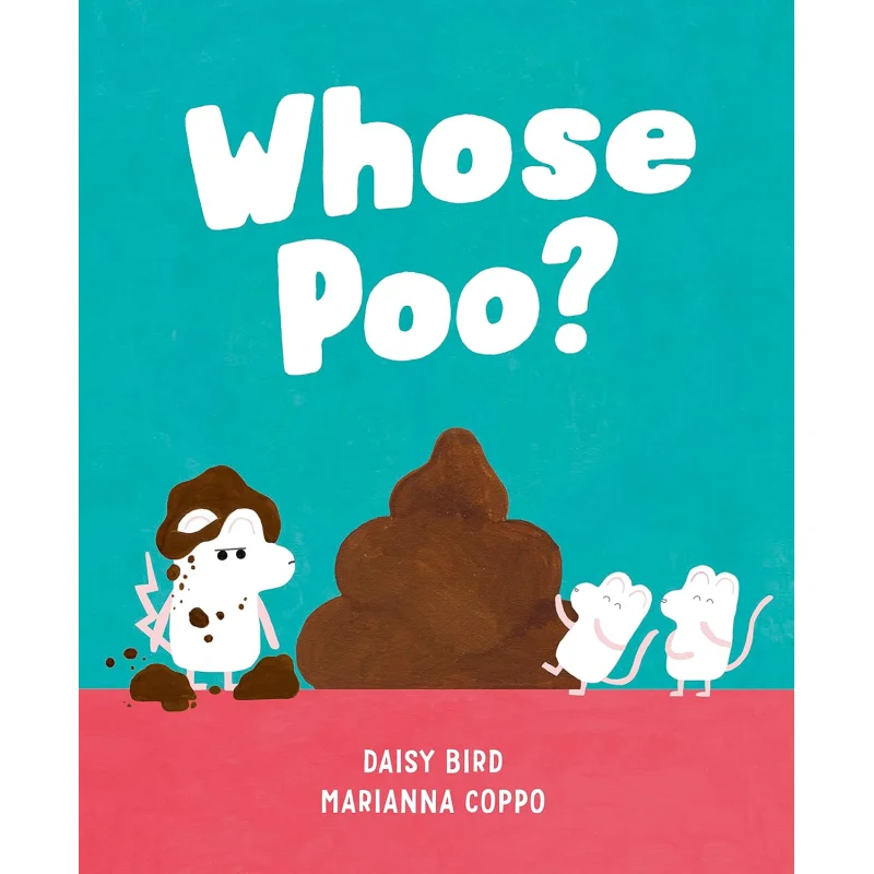 

Marianna CoppoWhose Poo Daisy Bird Andersen Press UK 9781839132285 Book