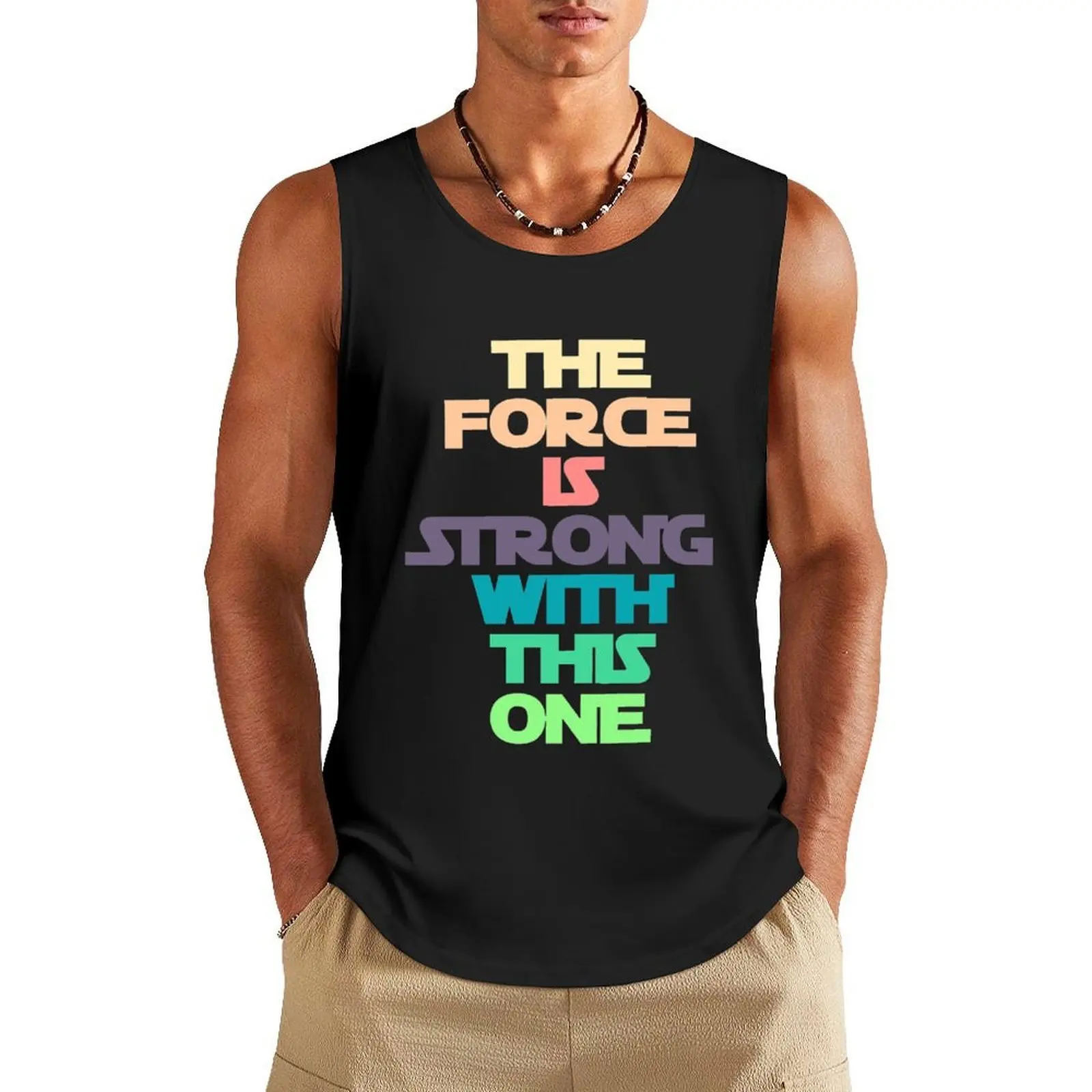 

The Force is Strong with This One - Pastel Tank Top gym Men's t-shirts singlet for men Men's clothes luxury style