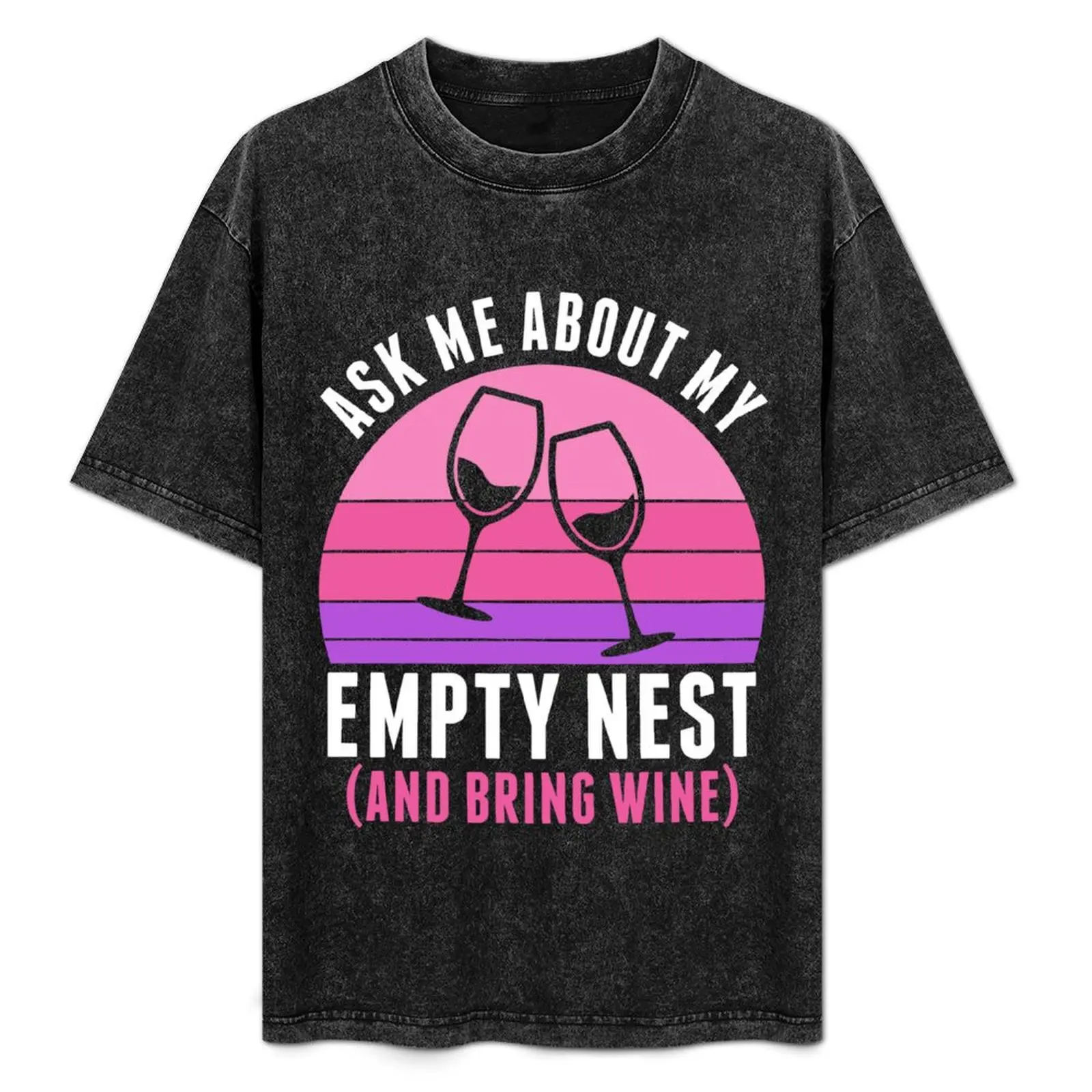 

Empty Nester Ask Me About My Empty Nest Funny T-Shirt UV Sun Protection Tee Shirt