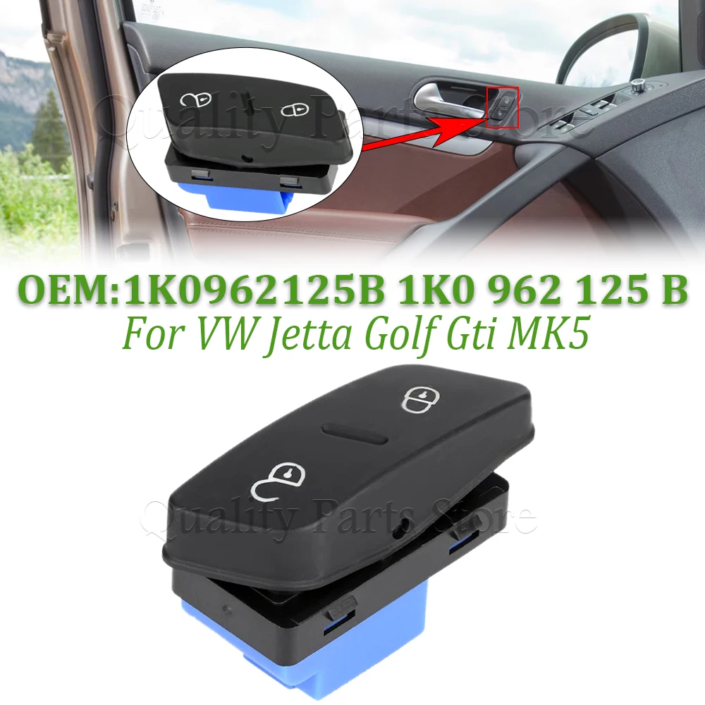 

Новинка для Golf MK5 2004 2005 2006 2007 2008 2009 2010, кнопка переключателя центральной двери автомобиля со стороны водителя 1K 0962125 Б 1К0 962 125 Б