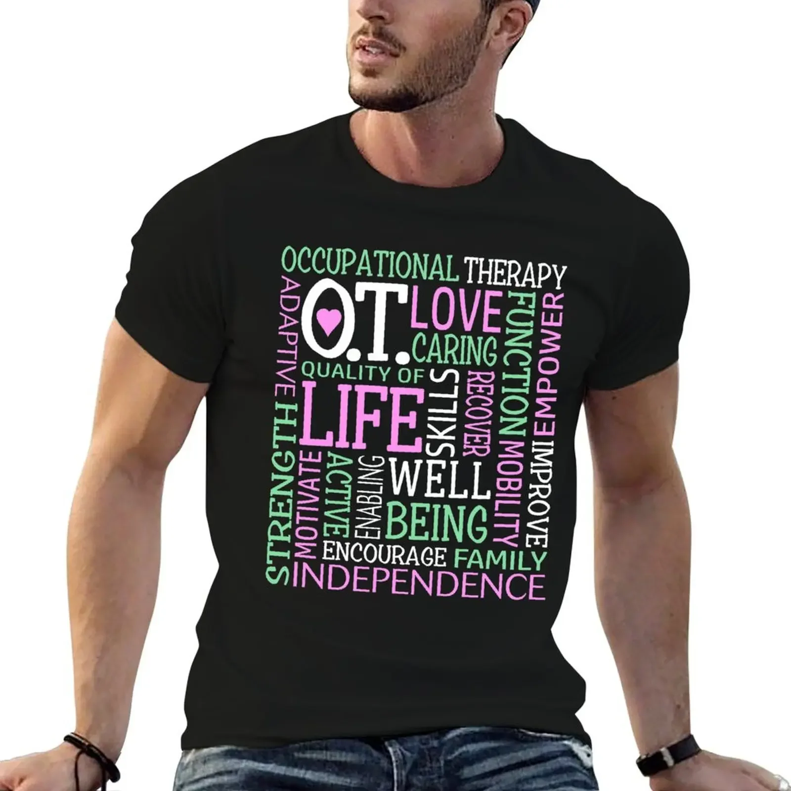 

OT Occupational Therapy Occupational Therapist Gift T-Shirt hippie clothes tees fashion shirts luxury designer clothing for men