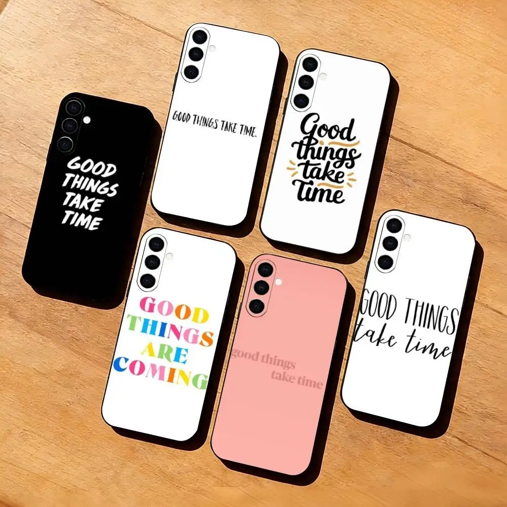 

G-Good Things T-Take Time Phone Case For Samsung Galaxy A73,A72,A71,A70,A53,A52,A51,Soft Silicone Black Cover