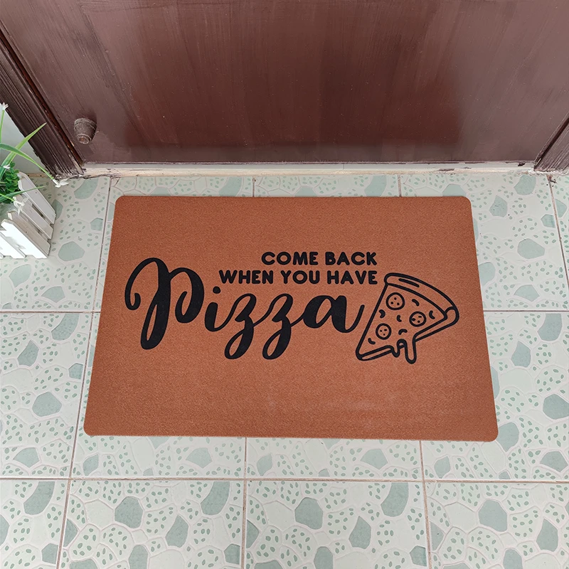 Custom Entrance Door Mat Come Back When You Have Pizza Doormat for Hallway Non-slip Rug Carpet In Front Door Floor Mats