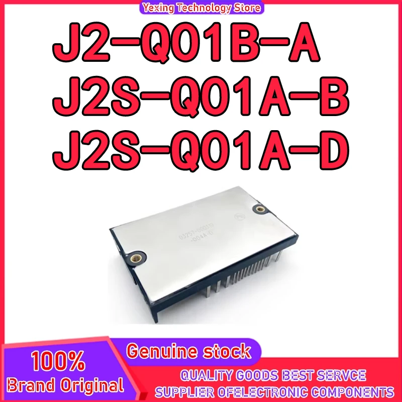

J2-Q01B-A J2S-Q01A-D J2S-Q01A-B НОВЫЙ ОРИГИНАЛЬНЫЙ МОДУЛЬ IGBT