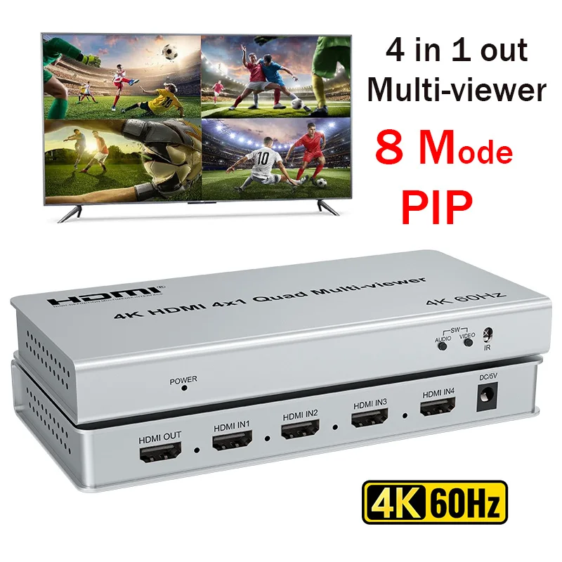 

4k 60Hz HDMI Quad Multi Viewer Switch 4 in 1 out Support 8 Viewing Modes HDMI Video Screen Multiviewer with PIP & Flip Function