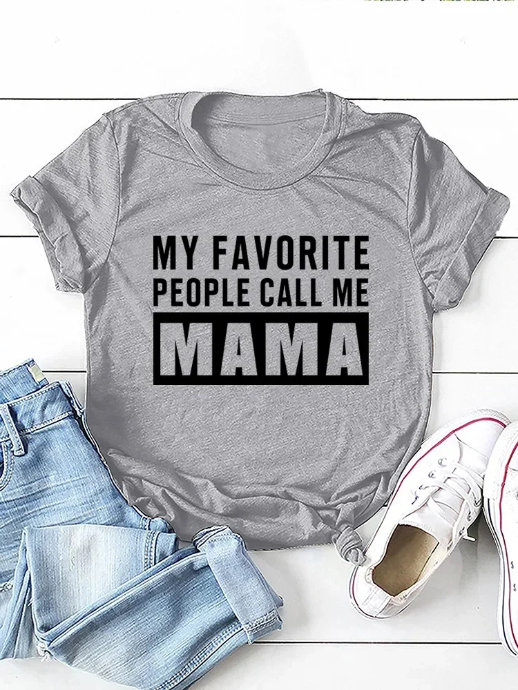 Y2k Short Sleeves Sunmmer T Shirt MY FAVORITE PEOPLE Call Me Mama Print Women O Neck Women Tshirt Ladies Tee Camisetas Mujer