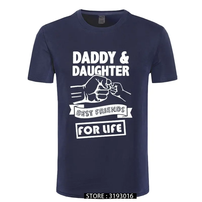 DADDY AND DAUGHTER BEST FRIENDS FOR LIFE Men's Popular T Shirt Classic Fashion Cotton T-shirt Hip Hop Streetwear Male