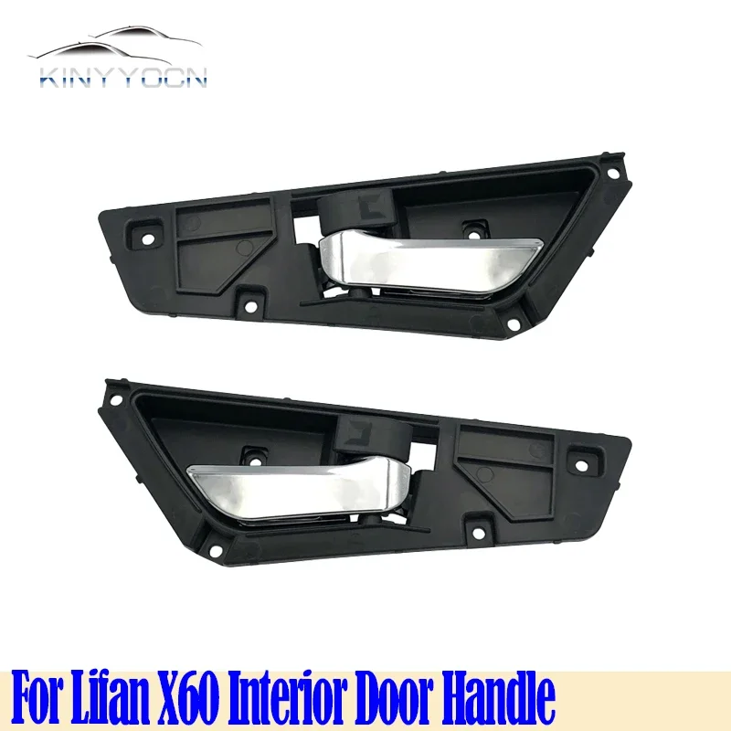 For Lifan X60 Interior Door Handle Door Opening Pull Handle Clasp Handle Interior Doorknob Buckle Latch