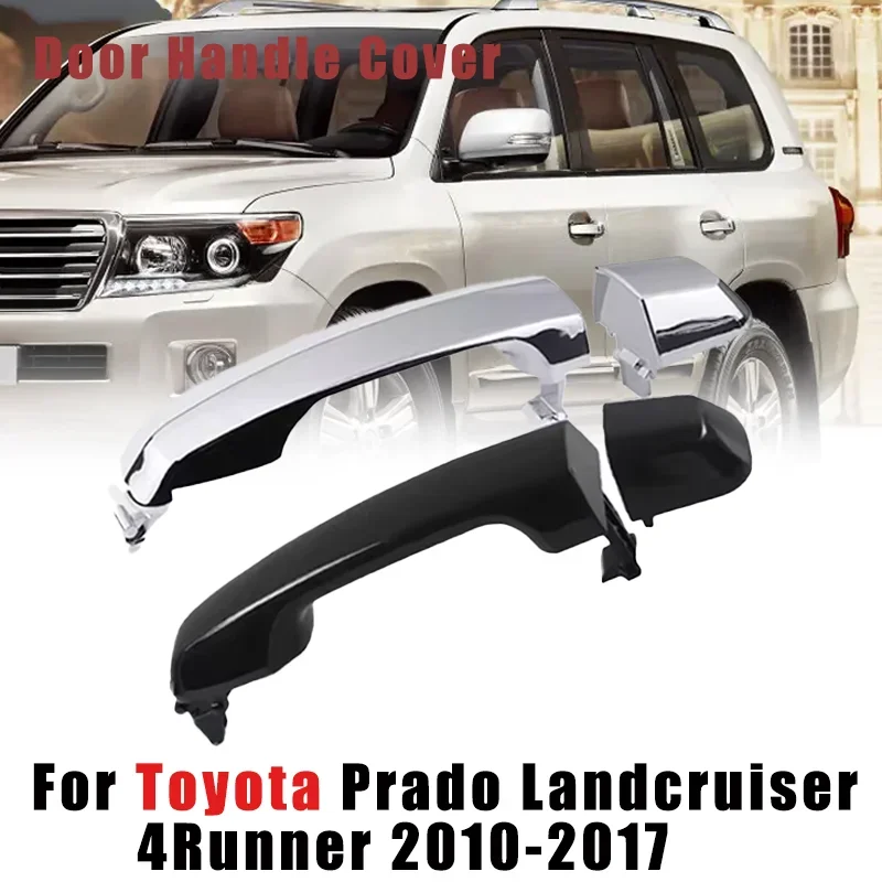 

Rear Right Left Outer Door Handle Cover For Toyota Prado Landcruiser 4Runner 2010 2011 2012 2013 2014 2015 2016 2017 69211-60090