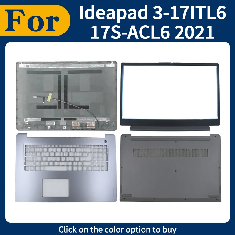 New Laptop Cover For Ideapad 3-17ITL6 17S-ACL6 2021 Laptop LCD Screen Back Top Cover Front Bezel Palmrest Lower Bottom Case