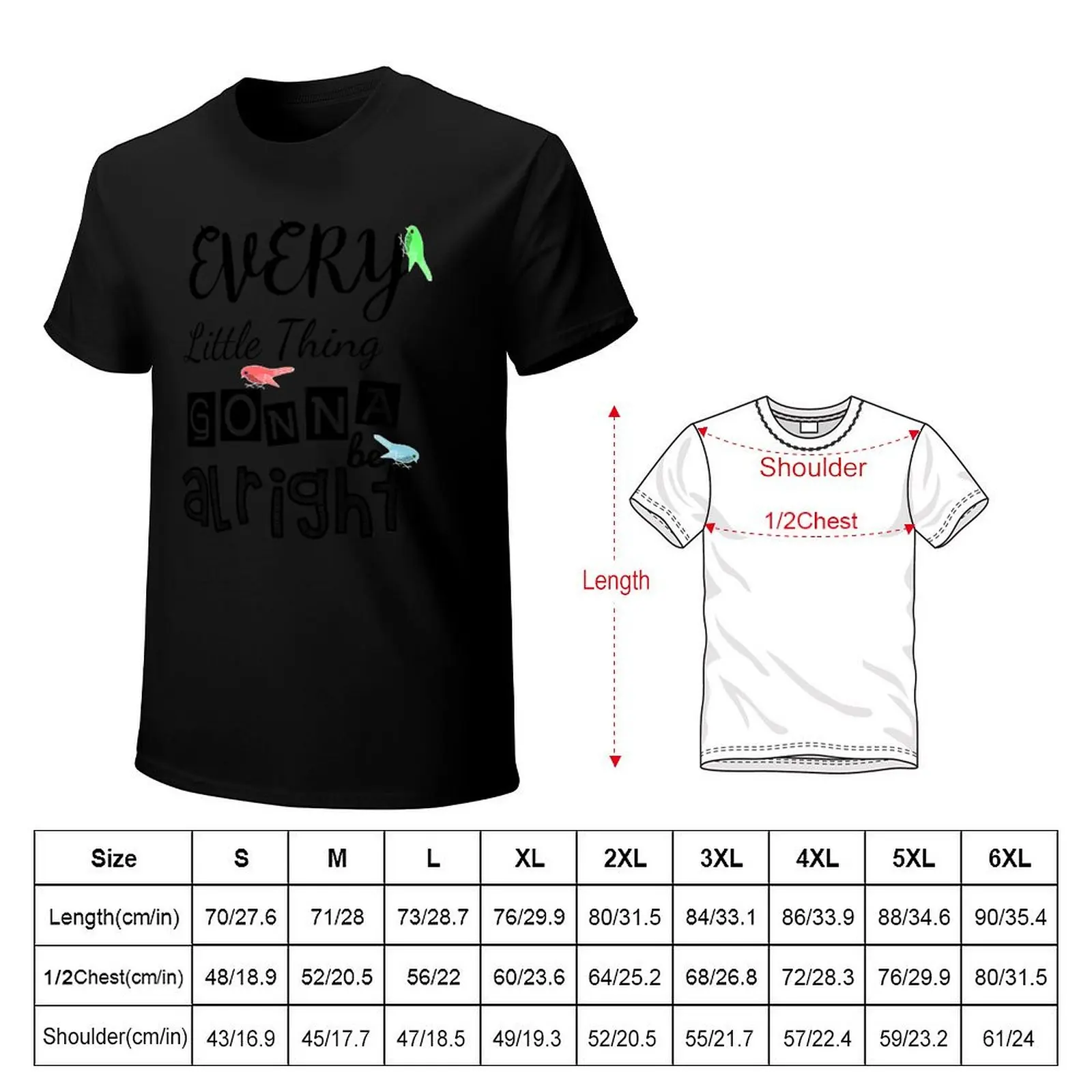 Every Little Thing Gonna Be Alright - Cute 3 Little Birds T-Shirt man t shirt cotton high quality T-Shirt