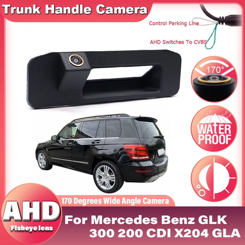 

170 ° AHD 1080x720P Автомобильная камера заднего вида для Mercedes Benz GLK 300 200 CDI X204 GLA Рестайлинг подтяжки автомобиля ночного видения HD