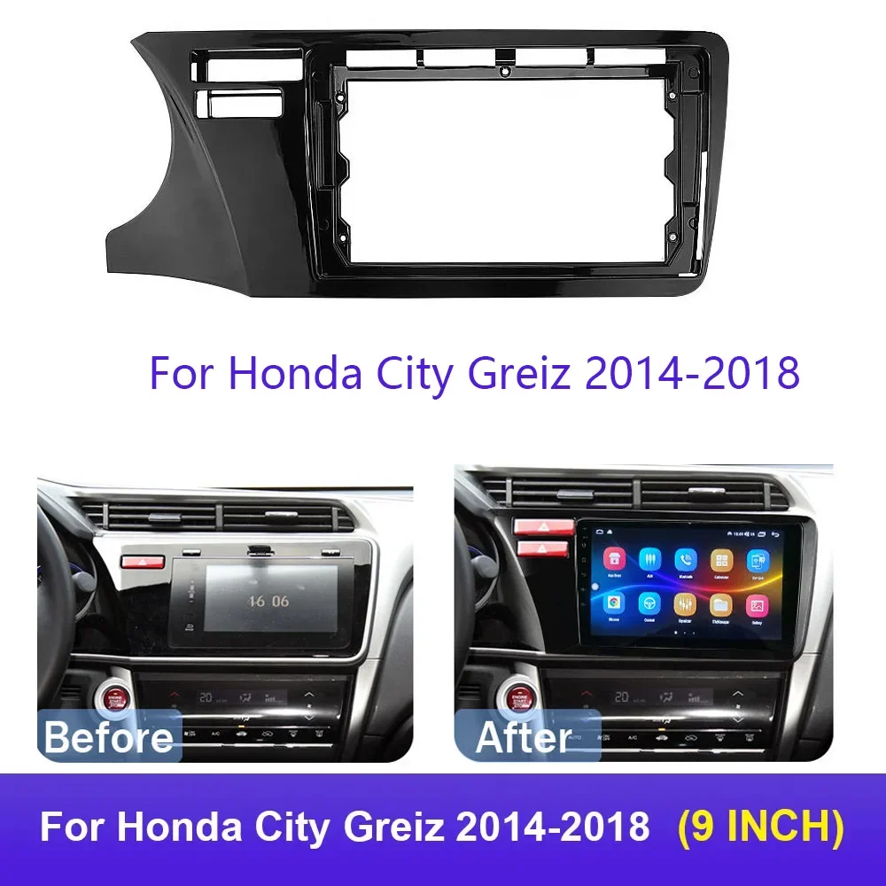 

9-дюймовый адаптер для автомобильной рамы для Honda City Greiz 2014-2018 Android