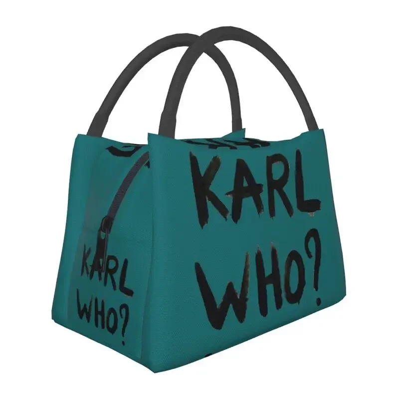 Custom Karl Who Slogan Lunch Bags Men Women Thermal Cooler Insulated Lunch Box for Office Travel