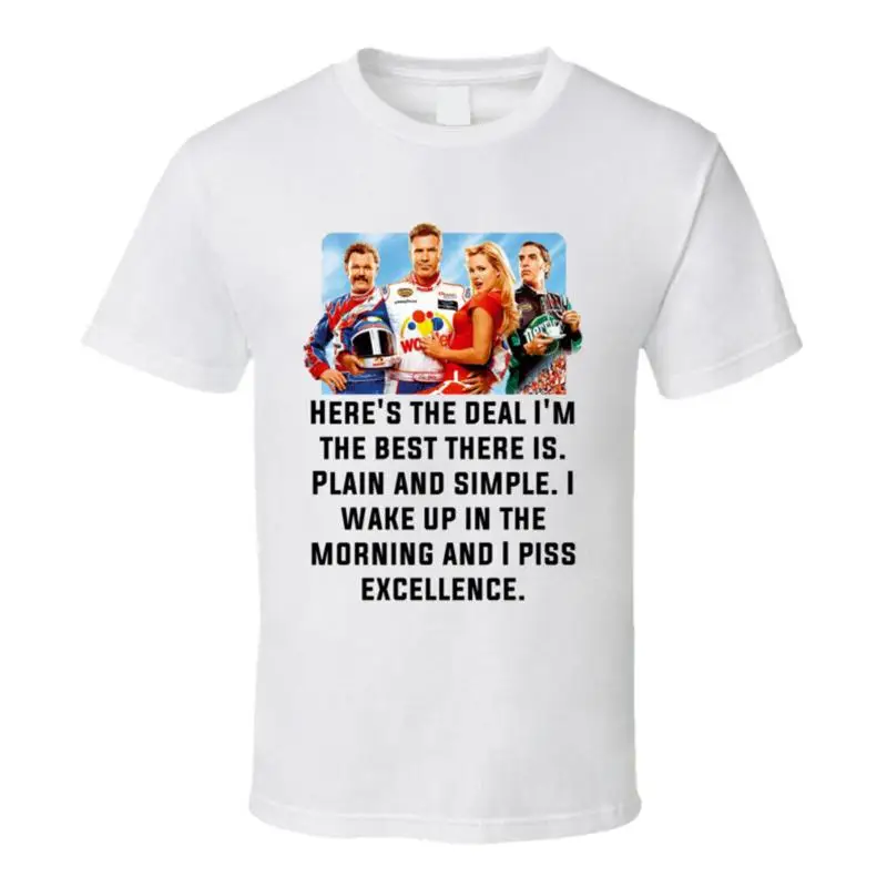 Talladega Nights Whole Cast I Wake Up In The Morning And I Piss Excellence информационная футболка