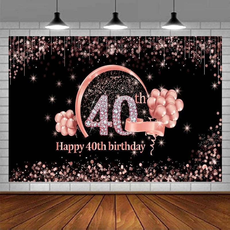 

Photography Backdrop 40th Birthday Party Decor Banner Supplies For Women Rose Gold Balloon Poster Photo Background Props