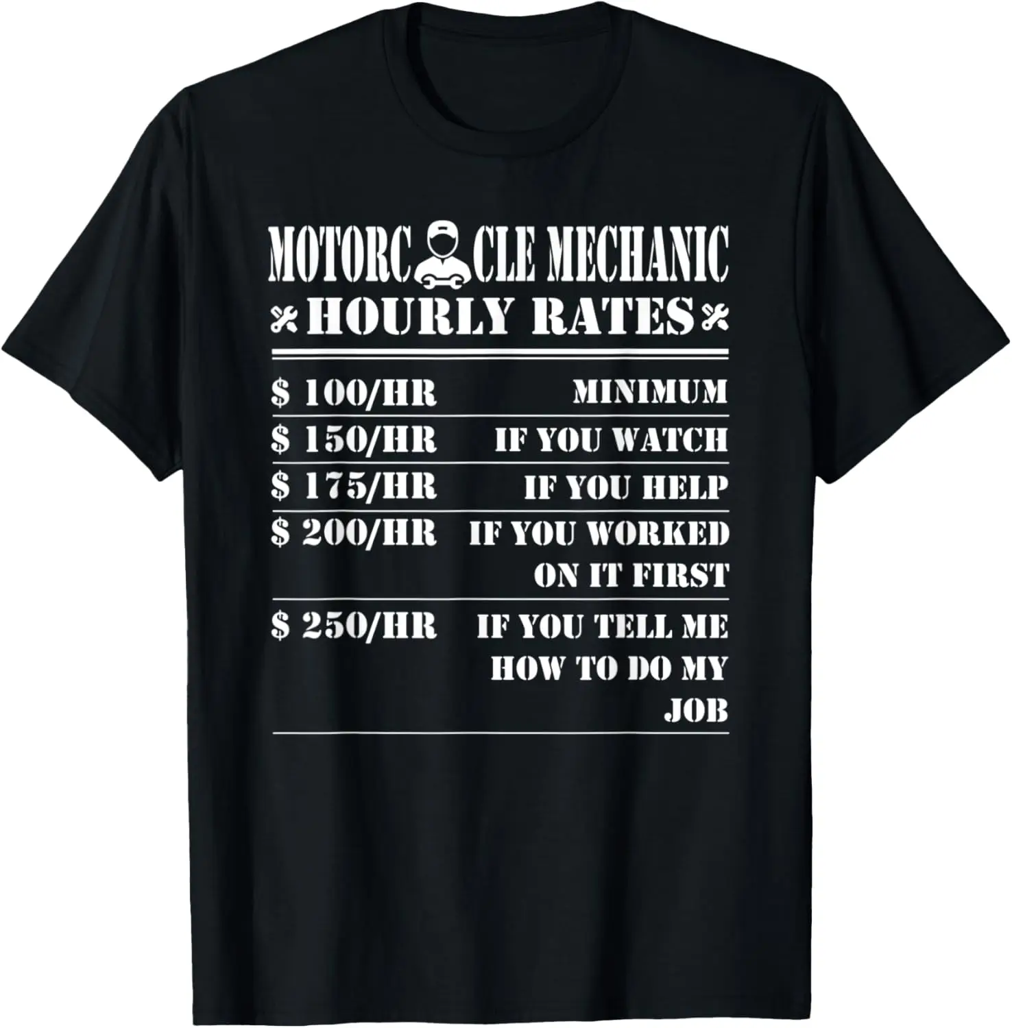 

Motorcycle Mechanic Hourly Rates Funny Motorbike Lover Gift T-Shirt
