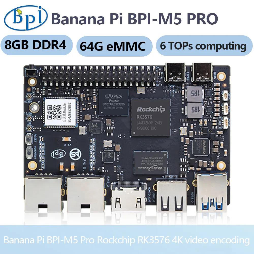 Banana Pi Bpi-m5 Pro Rockchip Rk3576 8gb Lpddr4 64gb Emmc Arm Mali G52 Mc3 Gpu 6 Tops Sbc Development Board