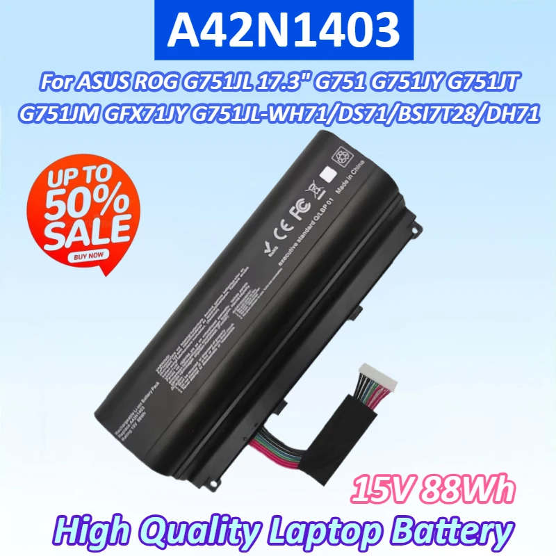

New A42N1403 15V 88Wh Laptop Battery for ASUS ROG G751JL 17.3" G751 G751JY G751JT G751JM GFX71JY G751JL-WH71/DS71/BSI7T28/DH71