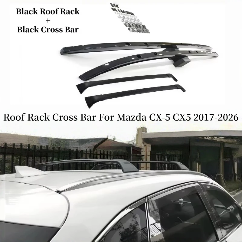 

Roof Rack Cross Bar For Mazda CX-5 CX5 2017-2026 Luggage Raill Carrier Bars Top Racks Rail High Quality Aluminium Alloy