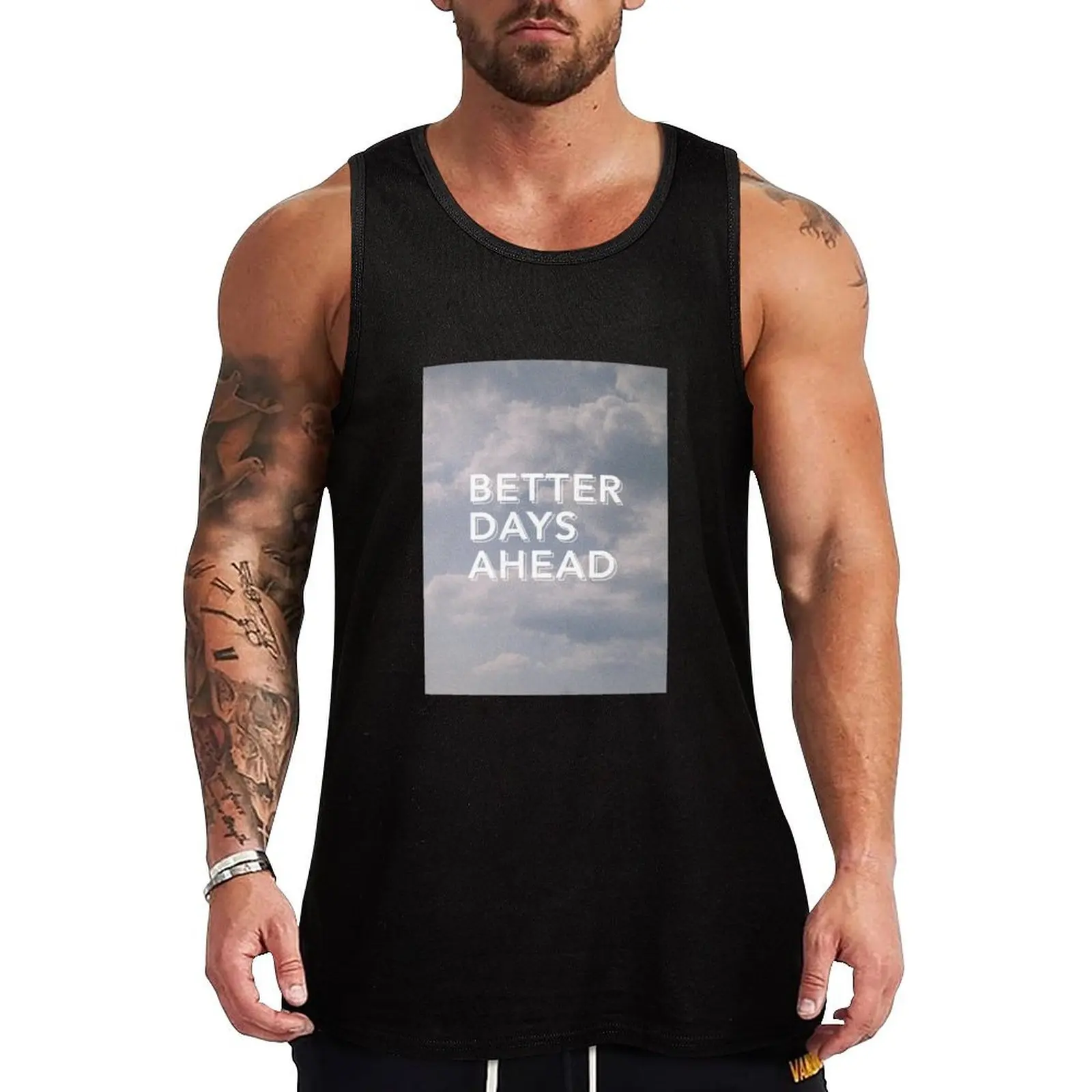 

Better Days Ahead Skies Tank Top Gym clothes sleeveless gym shirts male
