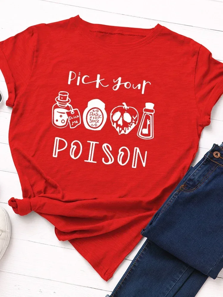 2024  Funny Pick Your Poison Print Women T Shirt Short Sleeve Ladies Tee Shirt Tops Clothes Camisetas Mujer O Neck Loose Women T