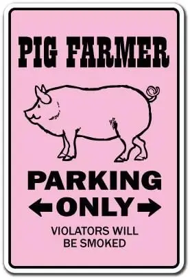 Metal Tin Sign Home Decor Sign Pig Farmer Pigs Parking Farm Sow Pork Bacon Piggy Country Ham Tin Sign For Wall Decor