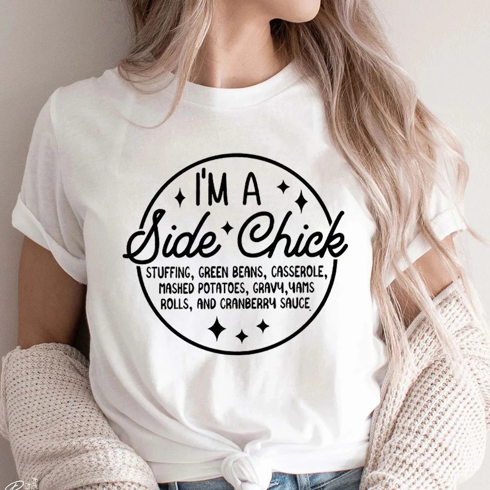 Comfort Colors I'm A Side Chick Women Clothing Funny Thanksgiving Shirt Thanksgiving Dinner Womens Clothing Turkey Fall T-shirts