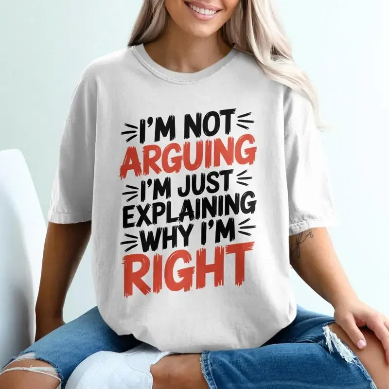 28 Funny Quote T Shirt I'm Not Arguing Just Explaining Why Right Sarc