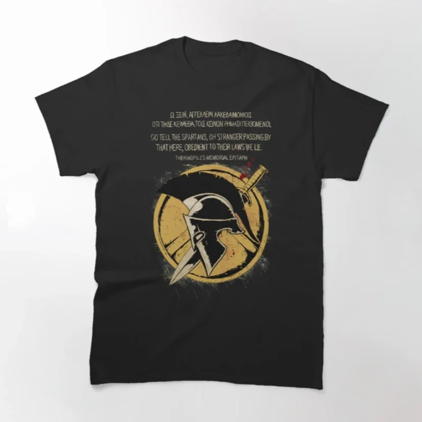 Battle of Thermopylae Memorial Spartan Warrior Epitaph T-Shirt 100% Cotton O-Neck Summer Short Sleeve Casual Mens T-shirt