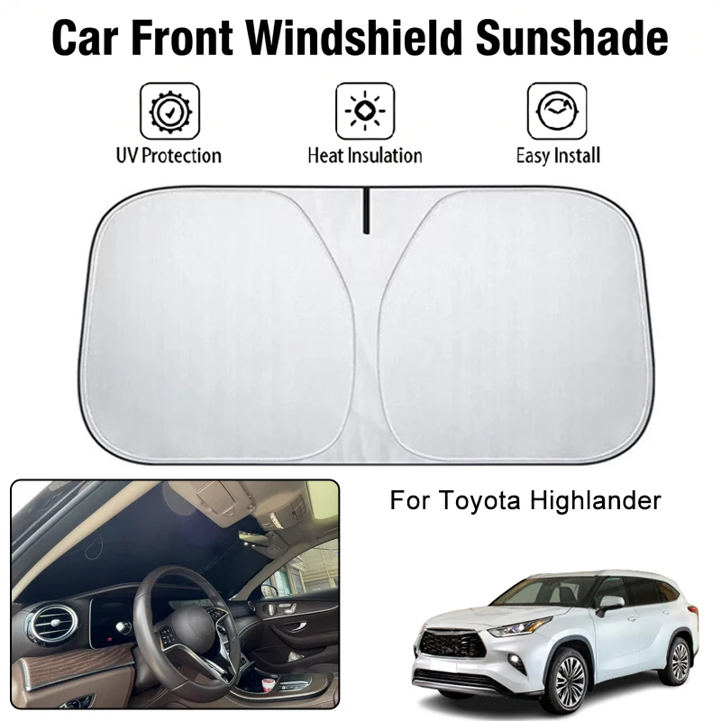 

Car Front Windshield Sunshade Cover For Toyota Highlander UV Block Heat Insulation Auto Interior Sun Protection Accessories