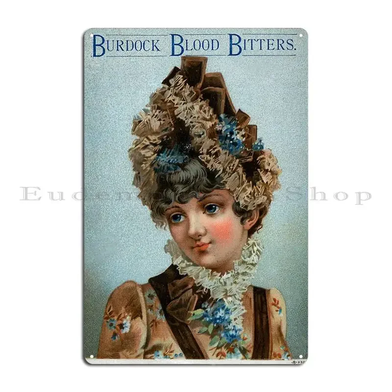 Vintage Quack Medicine Advertisement Burdock Blood Bitters 2 Pretty Woman Big Hat Metal Sign Custom Pub Cinema Tin Sign Poster