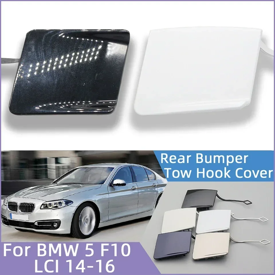 

Rear Bumper Towing Hook Eye Cap Lid For BMW 5 Series F10 LCI Luxury Line /Basic Line 520 525 528 530 535 2013-2017 Hauling Cover