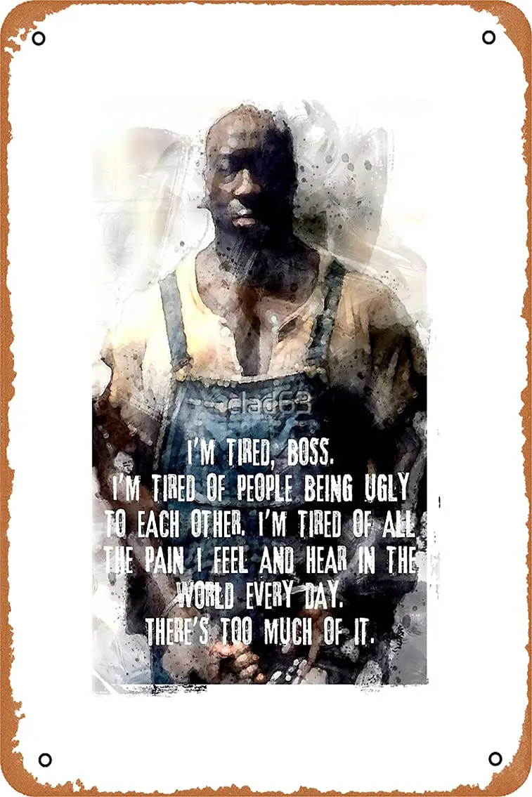 NIUMOWANG Metal Sign - John Coffey Tired Watercolor Tin Poster 12 X 8 Inches