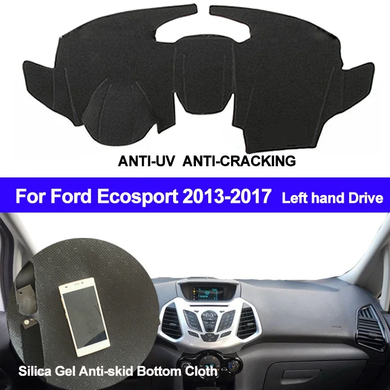 For Ford EcoSport 2013 2014 2015 2016 2017 Auto Car Dashboard Cover Silicone Non-Slip Dash Mat Carpet DashMat ANti-UV