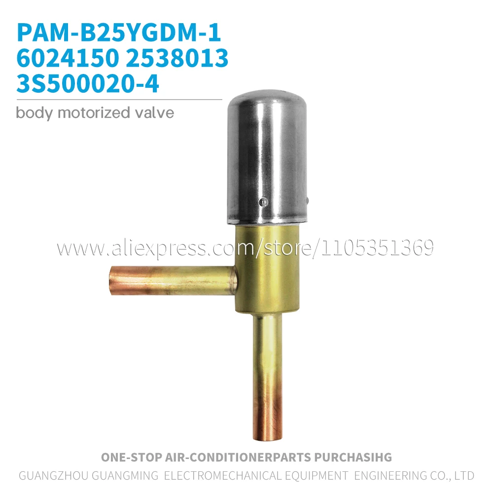 

body motorized valve 6024150 2538013 3S500020-4 PAM-B25YGDM-1 for Daikin VRV Indoor unit HVAC Electronic Expansion Valve parts