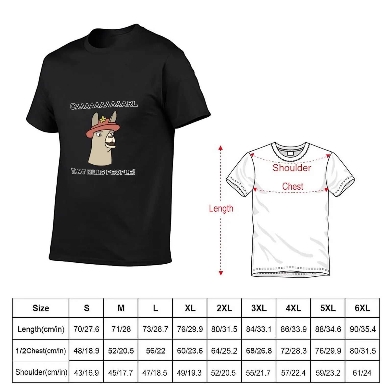 New Llamas with Hats - Caaaaaaaaaarl! That kills people! T-Shirt quick drying t-shirt T-shirt short mens clothes