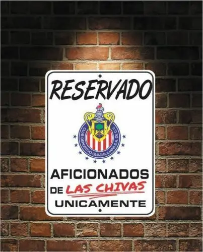 Letrero de Aluminio Reservado para Aficionados de LAS CHIVAS Futbol México GUADALAJARA