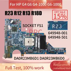 For HP G4-1000 G4-1300AX Laptop Motherboard DA0R23MB6D1/DA0R12MB6E0/DA0R13MB6E0/DAR18DMB6D0 Notebook Mainboard R23 R12 R13 R18D