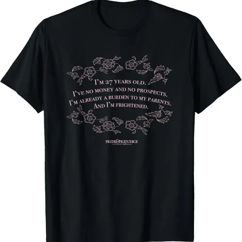Pride Prejudice I Äôm 27 Years Old T Shirt